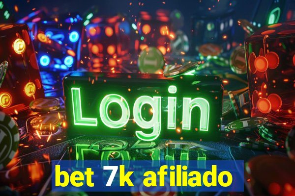 bet 7k afiliado